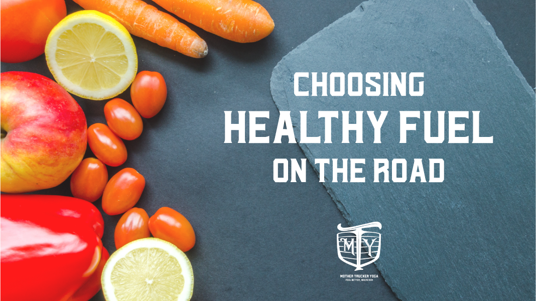 Choosing Healthy Fuel on the Road