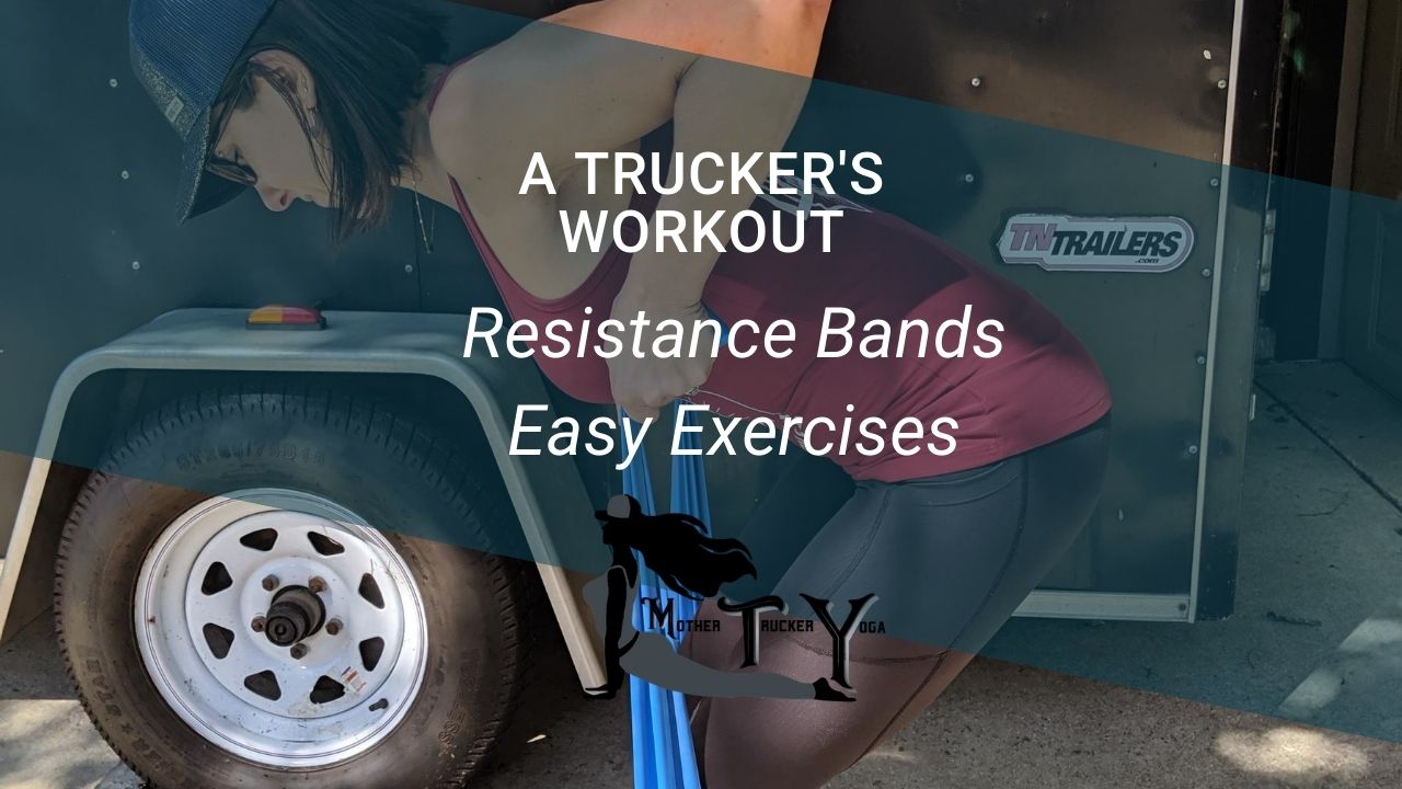 Travel Workout resistance bands mother trucker yoga blog post