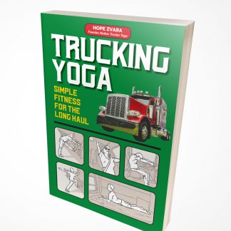 Trucking Yoga Simple Fitness for the Long Haul