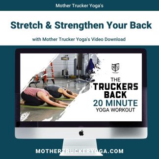 The Truckers Back 20 Minute Workout Video Mother Trucker Yoga Store