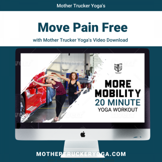 More Mobility MOther Trucker Yoga Video Download Store