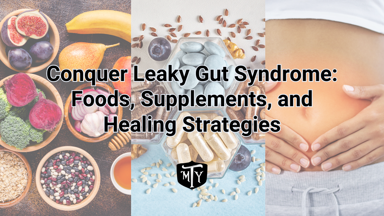 onquer Leaky Gut Syndrome: Foods, Supplements, and Healing Strategies Mother Trucker Yoga Blog cover image