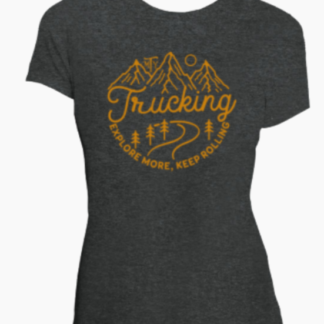 Trucking – Explore More, Worry Less Women's Tee