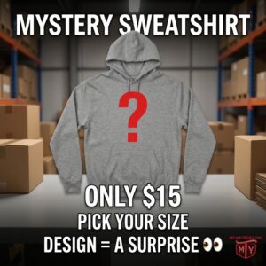 MTY Mystery Sweatshirt — Only $15 | Pick Your Size